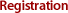 Registration